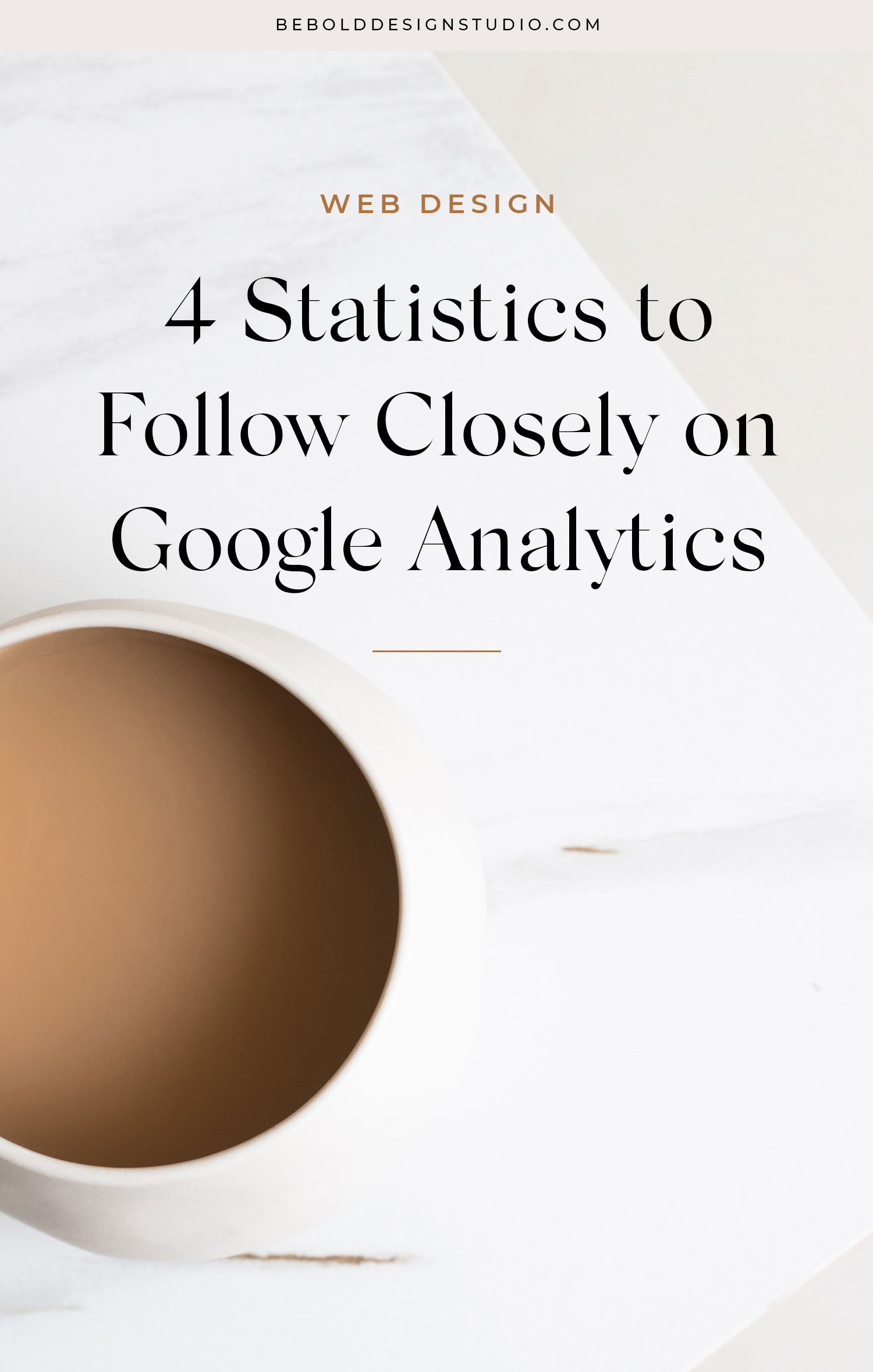 4 Statistics to Follow Closely on Google Analytics